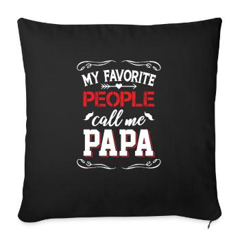 My favorite people call me daddy - Sofa pillowcase 17,3'' x 17,3'' (45 x 45 cm) - black - Front