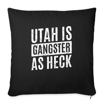 Utah Ist Der Reinste Gangsterstaat - Sofakissenbezug 45 x 45 cm - Schwarz - Vorne