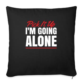 Pick It Up I'm Going Alone for Card Game Fans - Sofa pillowcase 17,3'' x 17,3'' (45 x 45 cm) - black - Front