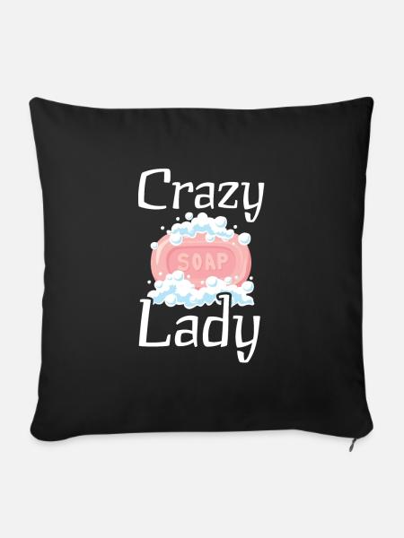 Crazy Soap Lady Für Seifenhersteller-fans - Sofakissenbezug 45 x 45 cm - Schwarz