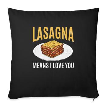 Lasagne signifie « je t’aime » pour tout le monde - Housse de coussin décorative 45 x 45 cm - noir - Devant