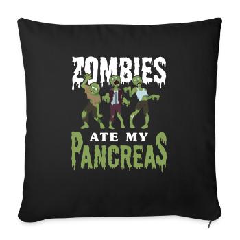 Zombies have my pancreas as a - Sofa pillowcase 17,3'' x 17,3'' (45 x 45 cm) - black - Front