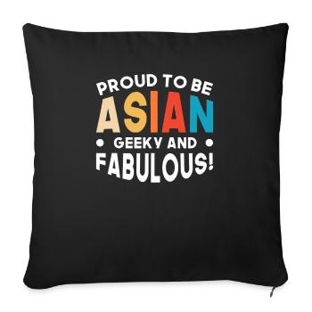 Proud to be Asian geek and fabulous - Sofa pillowcase 17,3'' x 17,3'' (45 x 45 cm) - black - Front