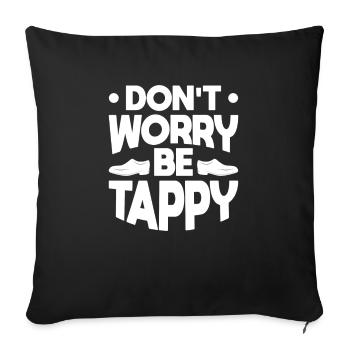Ne vous inquiétez pas, soyez taper - Housse de coussin décorative 45 x 45 cm - noir - Devant