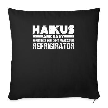 Les haïkus sont simples, parfois ils n’en font pas - Housse de coussin décorative 45 x 45 cm - noir - Devant