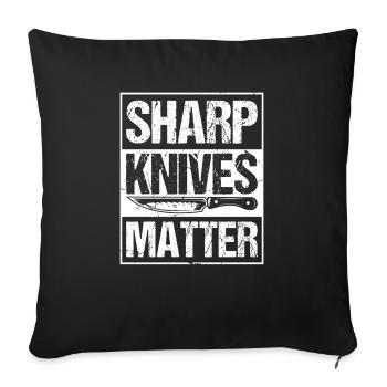 Sharp knives are important - Sofa pillowcase 17,3'' x 17,3'' (45 x 45 cm) - black - Front