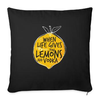 When life gives you lemons - Sofa pillowcase 17,3'' x 17,3'' (45 x 45 cm) - black - Front