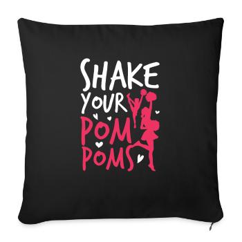 Shake Your Pom Poms - Sofa pillowcase 17,3'' x 17,3'' (45 x 45 cm) - black - Front
