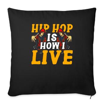 Le hip-hop, c’est ma vie - Housse de coussin décorative 45 x 45 cm - noir - Devant