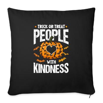Trick or treat with kindness - Sofa pillowcase 17,3'' x 17,3'' (45 x 45 cm) - black - Front