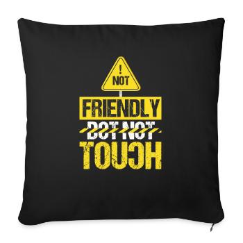 Nicht Freundlich, Nicht Anfassen - Sofakissenbezug 45 x 45 cm - Schwarz - Vorne