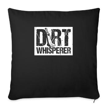 Dirt Whisperer - Sofa pillowcase 17,3'' x 17,3'' (45 x 45 cm) - black - Front