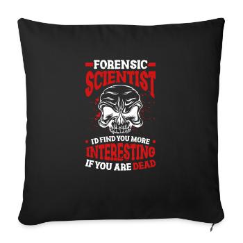 médecin légiste Je vous trouverais plus intéressant, - Housse de coussin décorative 45 x 45 cm - noir - Devant