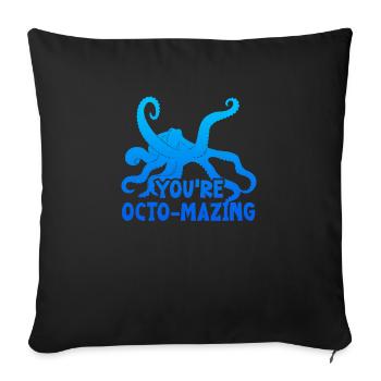 You're Octo-mazing - Cool Octopus - Sofa pillowcase 17,3'' x 17,3'' (45 x 45 cm) - black - Front