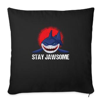 Stay Jawsome Shark Design - Sofa pillowcase 17,3'' x 17,3'' (45 x 45 cm) - black - Front