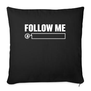Follow me with nickname (white) - Sofa pillowcase 17,3'' x 17,3'' (45 x 45 cm) - black - Front