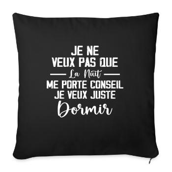 Je Veux Juste Dormir 💤 - Housse de coussin décorative 45 x 45 cm - noir - Devant