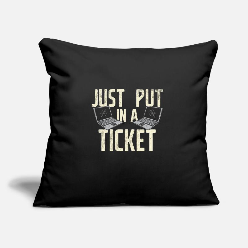 Mettez simplement un ticket pour le service d'assistance et le support technique Housse de coussin décorative 45 x 45 cm