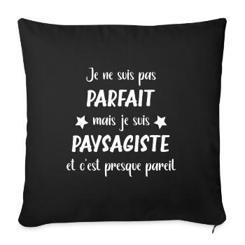 Je ne suis pas parfait mais paysagiste - Housse de coussin décorative 45 x 45 cm - noir - Devant