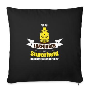 Lokführer weil Superheld kein Beruf ist lustig - Sofakissenbezug 45 x 45 cm - Schwarz - Vorne