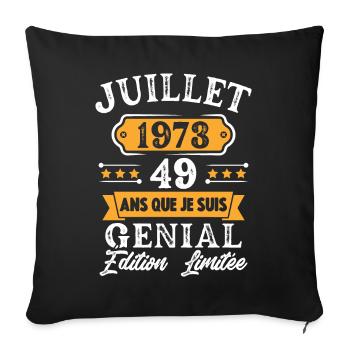 Cadeau D'anniversaire 49 Ans juillet 1973 Rétro - Housse de coussin décorative 45 x 45 cm - noir - Devant