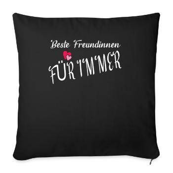 Geschenkidee Freundin schwester - Sofakissenbezug 45 x 45 cm - Schwarz - Vorne
