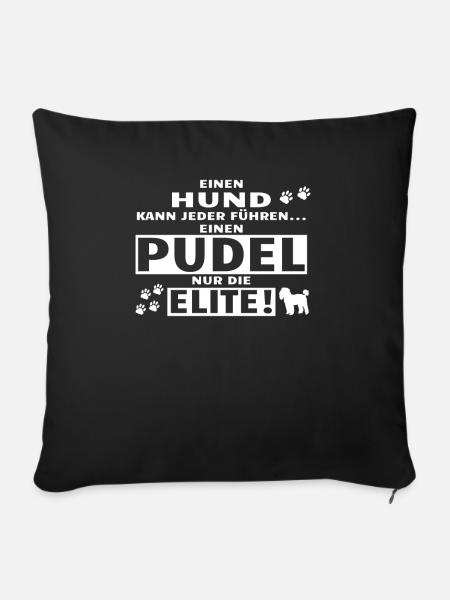 Hundezubehör Pudel Hundebesitzer - Sofakissenbezug 45 x 45 cm - Schwarz