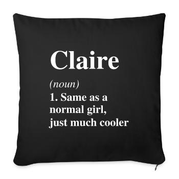 Claire Définition Cool Nom Dicton Cadeau - Housse de coussin décorative 45 x 45 cm - noir - Devant