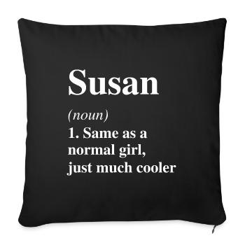 Susan Definition Cooler Name Spruch Geschenk - Sofakissenbezug 45 x 45 cm - Schwarz - Vorne