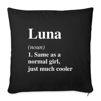 Luna Definition Cool Name Saying Gift - Sofa pillowcase 17,3'' x 17,3'' (45 x 45 cm) - black - Front