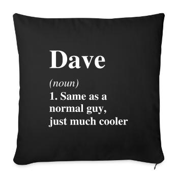 Dave Definition Cool Name Saying Gift - Sofa pillowcase 17,3'' x 17,3'' (45 x 45 cm) - black - Front