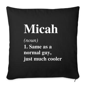 Micah Definition Cool Name Saying Gift - Sofa pillowcase 17,3'' x 17,3'' (45 x 45 cm) - black - Front
