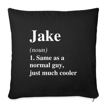Jake Definition Cooler Name Spruch Geschenk - Sofakissenbezug 45 x 45 cm - Schwarz - Vorne