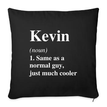 Kevin Définition Cool Nom Dicton Cadeau - Housse de coussin décorative 45 x 45 cm - noir - Devant