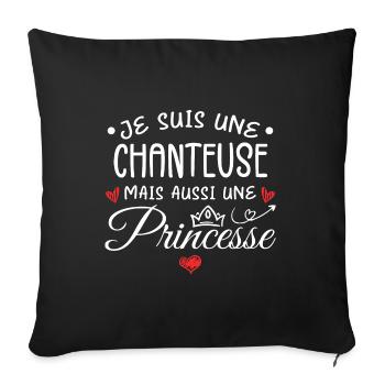 Je Suis Une Chanteuse, Mais Aussi Une Princesse - Housse de coussin décorative 45 x 45 cm - noir - Devant