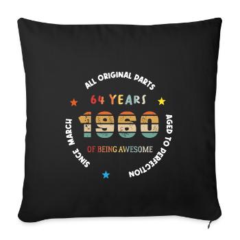 64 Jahre alt Baujahr 1960 Jahrgang März 1960 - Sofakissenbezug 45 x 45 cm - Schwarz - Vorne