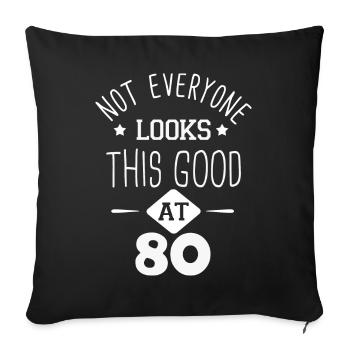 pas tout le monde-l'air aussi bien a 80 ans cadeau - Housse de coussin décorative 45 x 45 cm - noir - Devant