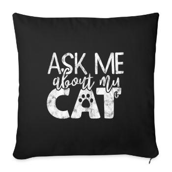 Posez-moi des questions sur mon chat - Drôles de dictons de chat - Housse de coussin décorative 45 x 45 cm - noir - Devant