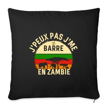J peux pas j me barre En Zambie - Housse de coussin décorative 45 x 45 cm - noir - Devant