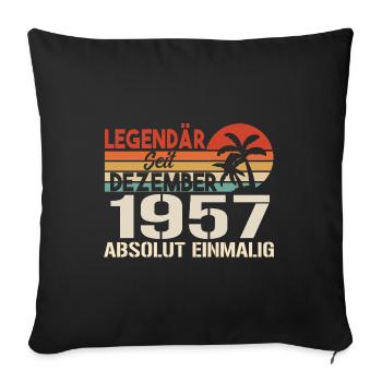 Legendär Seit Dezember 1957 Absolut Einmalig 1957 - Sofakissenbezug 45 x 45 cm - Schwarz - Vorne