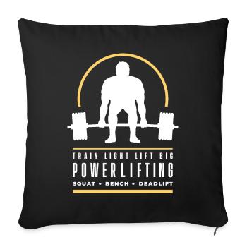 Powerlifting Deadlift | Train Light Lift Big | Gym - Sofa pillowcase 17,3'' x 17,3'' (45 x 45 cm) - black - Front