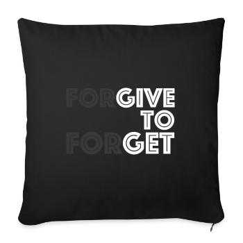 Forgive to Forget | funny sayings - Sofa pillowcase 17,3'' x 17,3'' (45 x 45 cm) - black - Front
