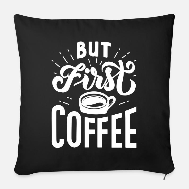 Mais premier café - Housse de coussin décorative 45 x 45 cm - noir