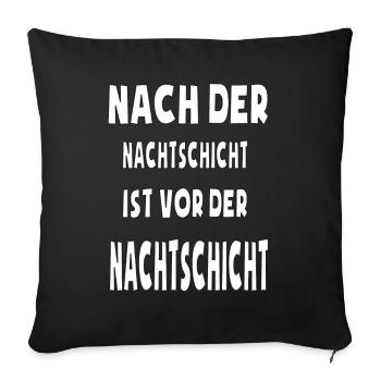 Humorvolles Nachtschicht-Motiv - Sofakissenbezug 45 x 45 cm - Schwarz - Vorne