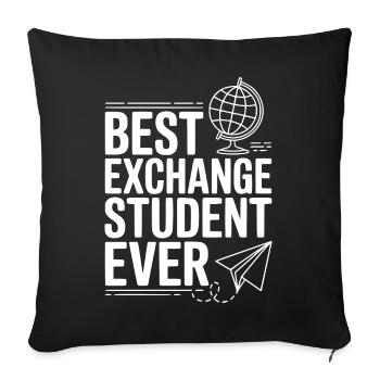 Best Exchange Student Ever - Sofa pillowcase 17,3'' x 17,3'' (45 x 45 cm) - black - Front