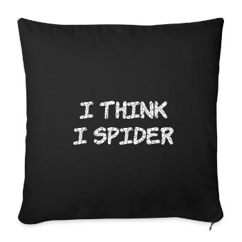 Je pense que je dis araignée dicton drôle anglais - Housse de coussin décorative 45 x 45 cm - noir - Devant