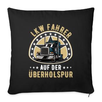 Lkw Trucker Truck Lkw-fahrer Fernfahrer lkw fahrer - Sofakissenbezug 45 x 45 cm - Schwarz - Vorne