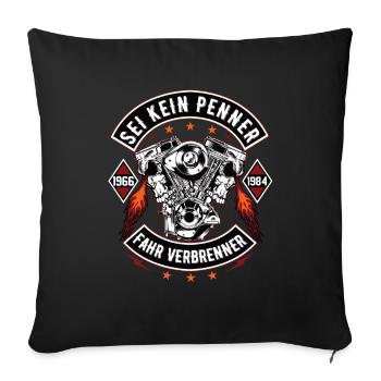 Sei kein Penner Fahr verbrenner Auto V8 Motor V6 - Sofakissenbezug 45 x 45 cm - Schwarz - Vorne
