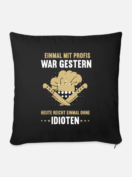 Einmal mit Profis Koch Köche Kochen Kochmütze - Sofakissenbezug 45 x 45 cm - Schwarz