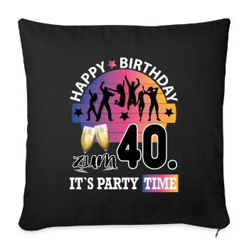 Geburtstag 40 Party People Fete Dancing Tanzen - Sofakissenbezug 45 x 45 cm - Schwarz - Vorne